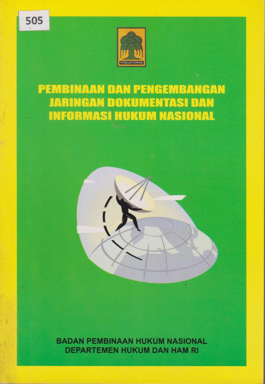 Pembinaan Dan Pengembangan Jaringan Dokumentasi Dan Informasi Hukum Nasional