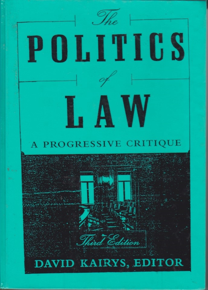 The Politics Of Law : A Progressive Critique