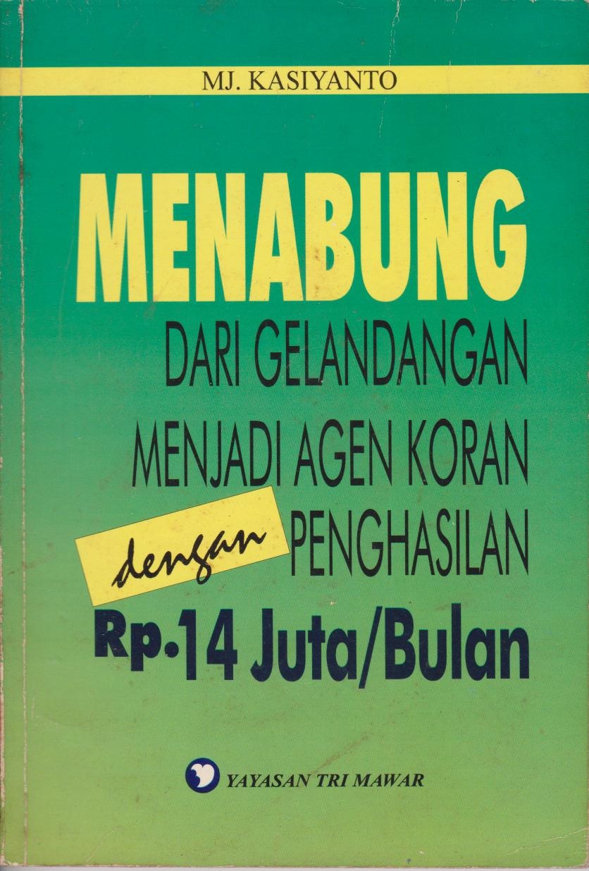 Menabung Dari Gelandangan Menjadi Agen Koran Dengan Penghasilan Rp.14 Juta/Bulan