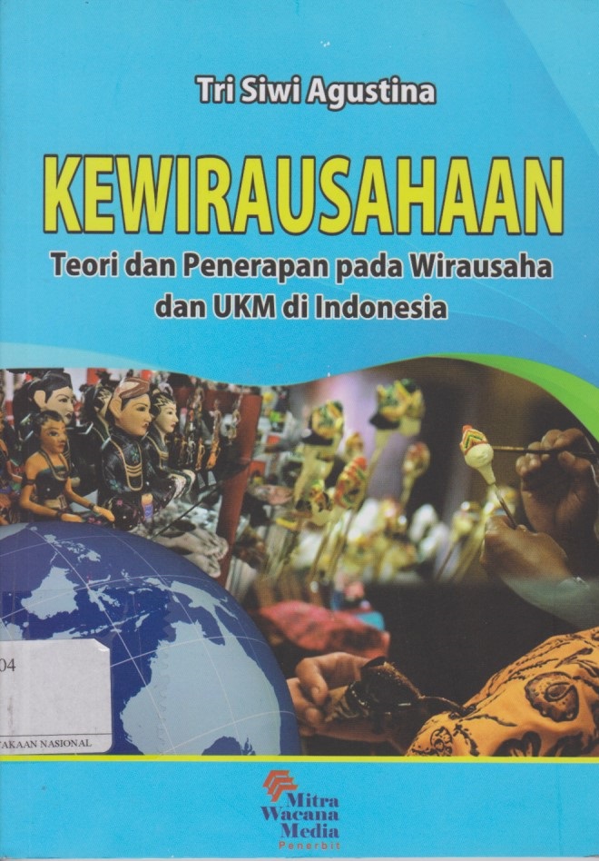 Kewirausahaan : Teori Dan Penerapan Pada Wirausaha Dan UKM Di Indonesia