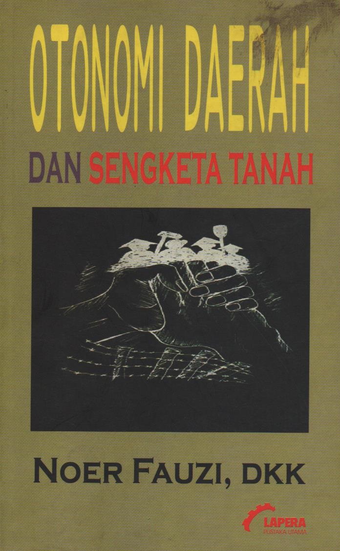 Otonomi Daerah Dan Sengketa Tanah