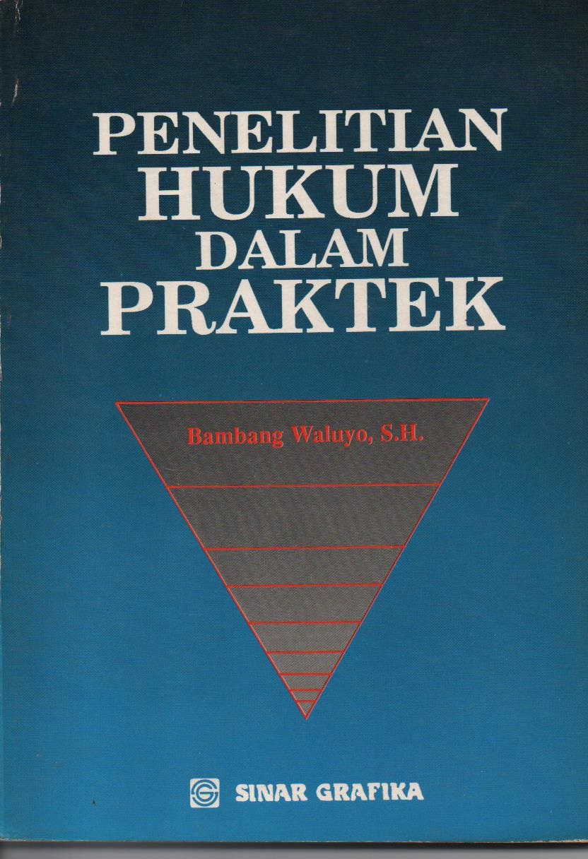 Penelitian Hukum Dalam Praktek