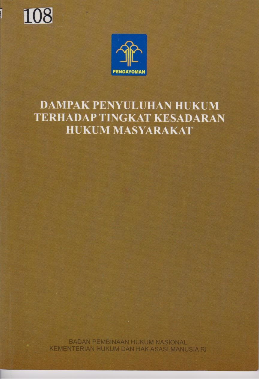 Dampak Penyukuhan Hukum Terhadap Kesadaran Hukum Masyarakat