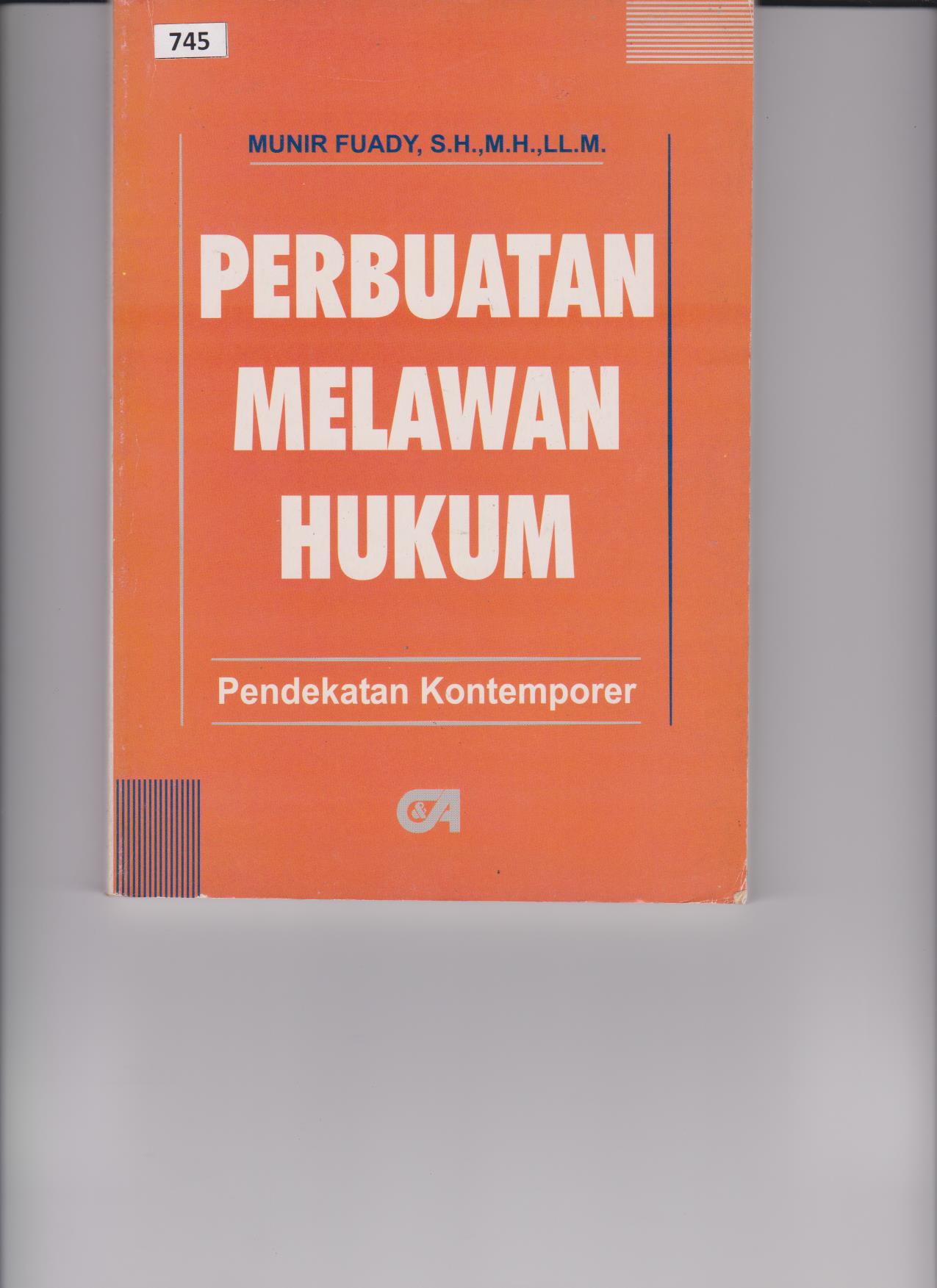 Perbuatan Melawan Hukum : Pendekatan Kontemporer