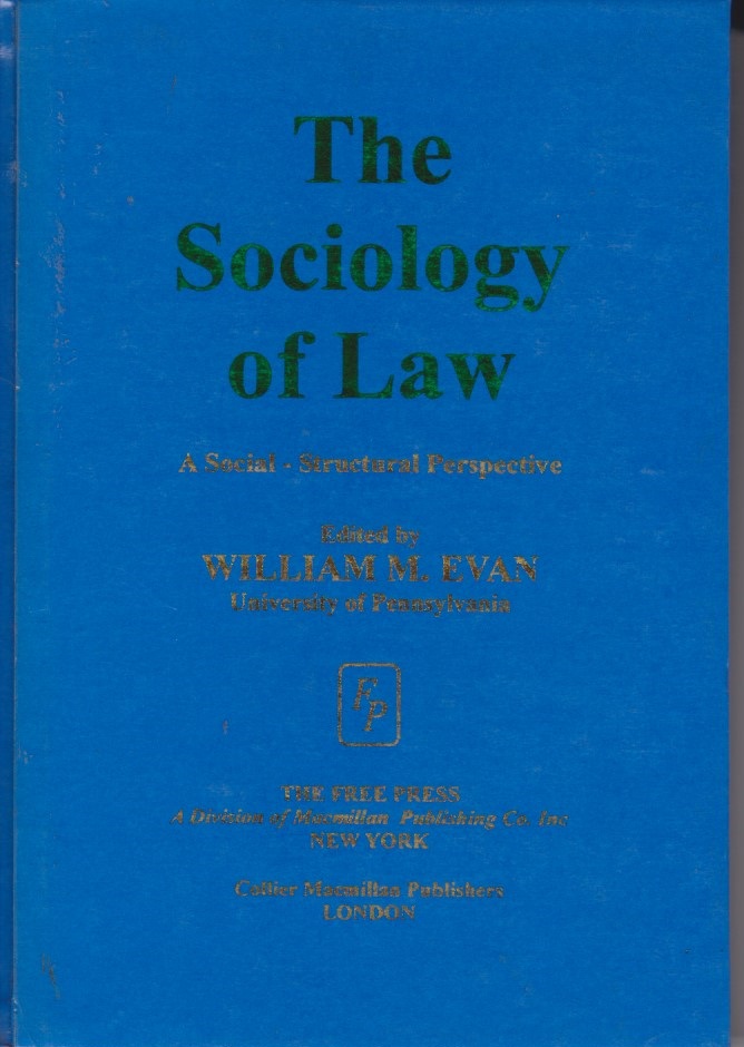 THe Sociology Of Law : A Social - Structural Perspective