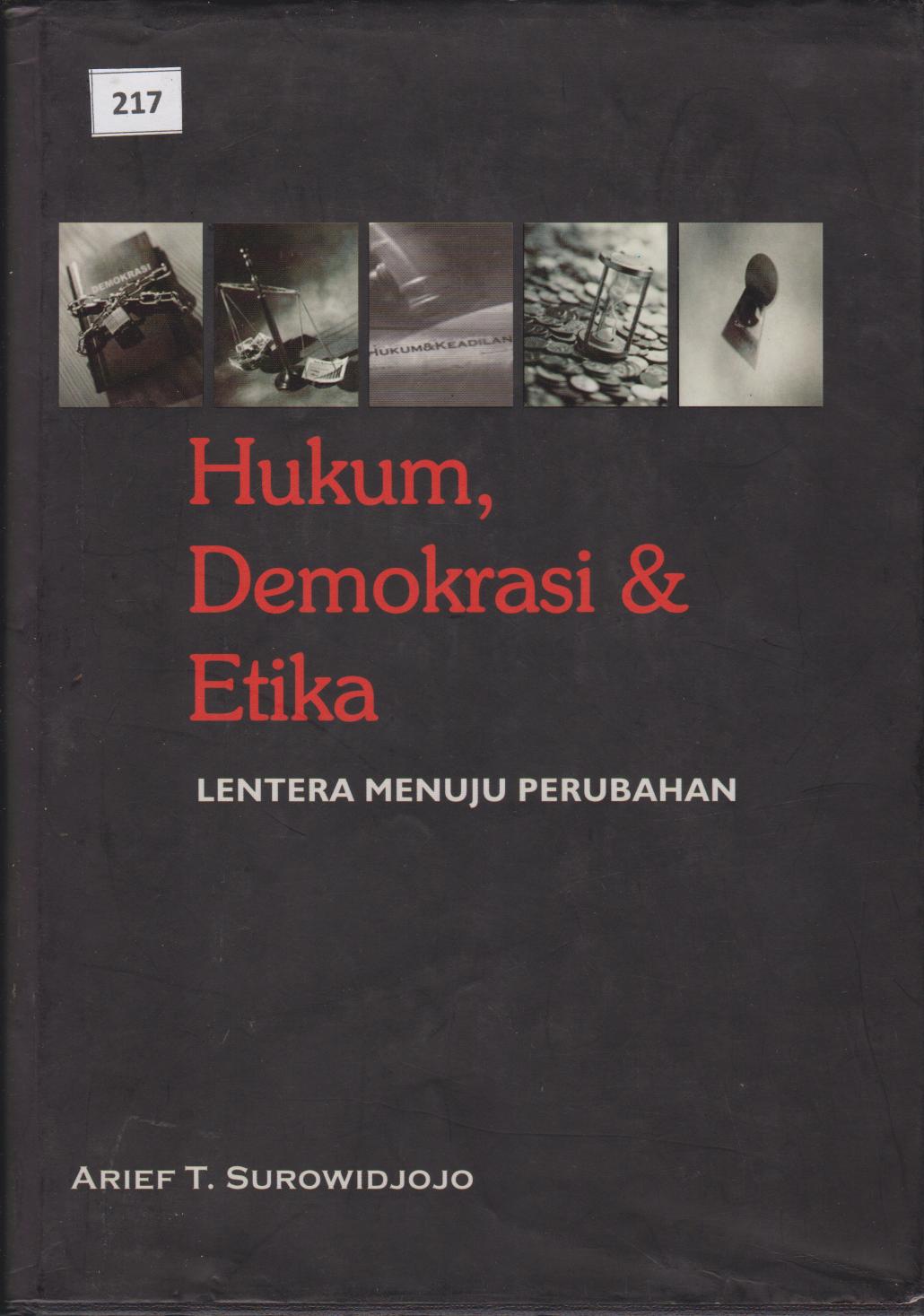 Hukum, Demokrasi & Etika : Lentera Menuju Perubahan