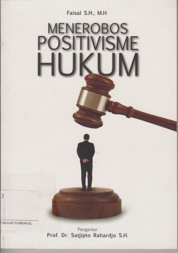 Menerobos Positivisme Hukum