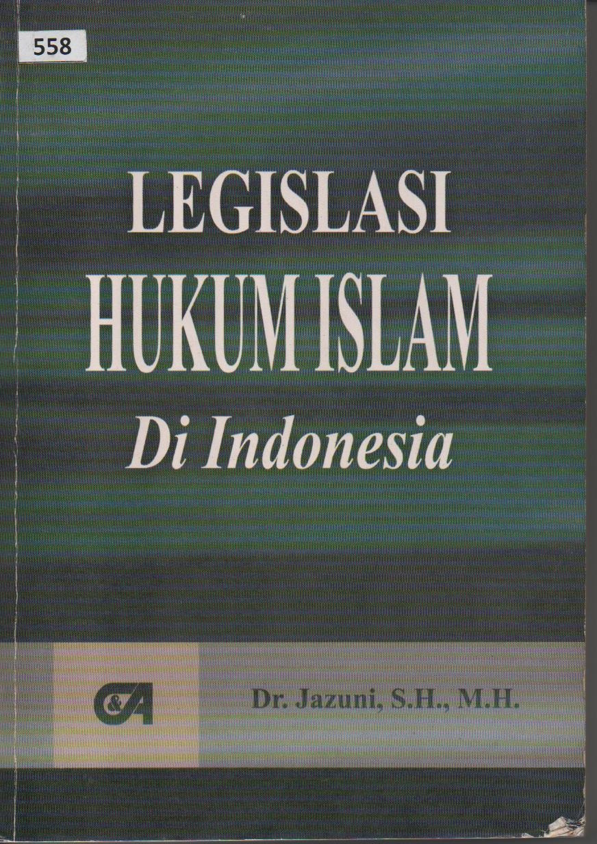 Legislasi Hukum Islam Di Indonesia