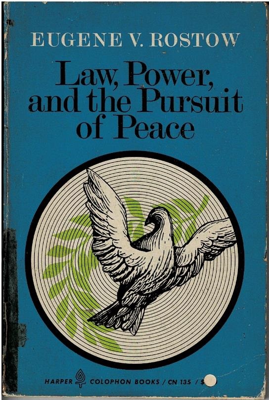 Law, Power, And The Pursuit Of Peace