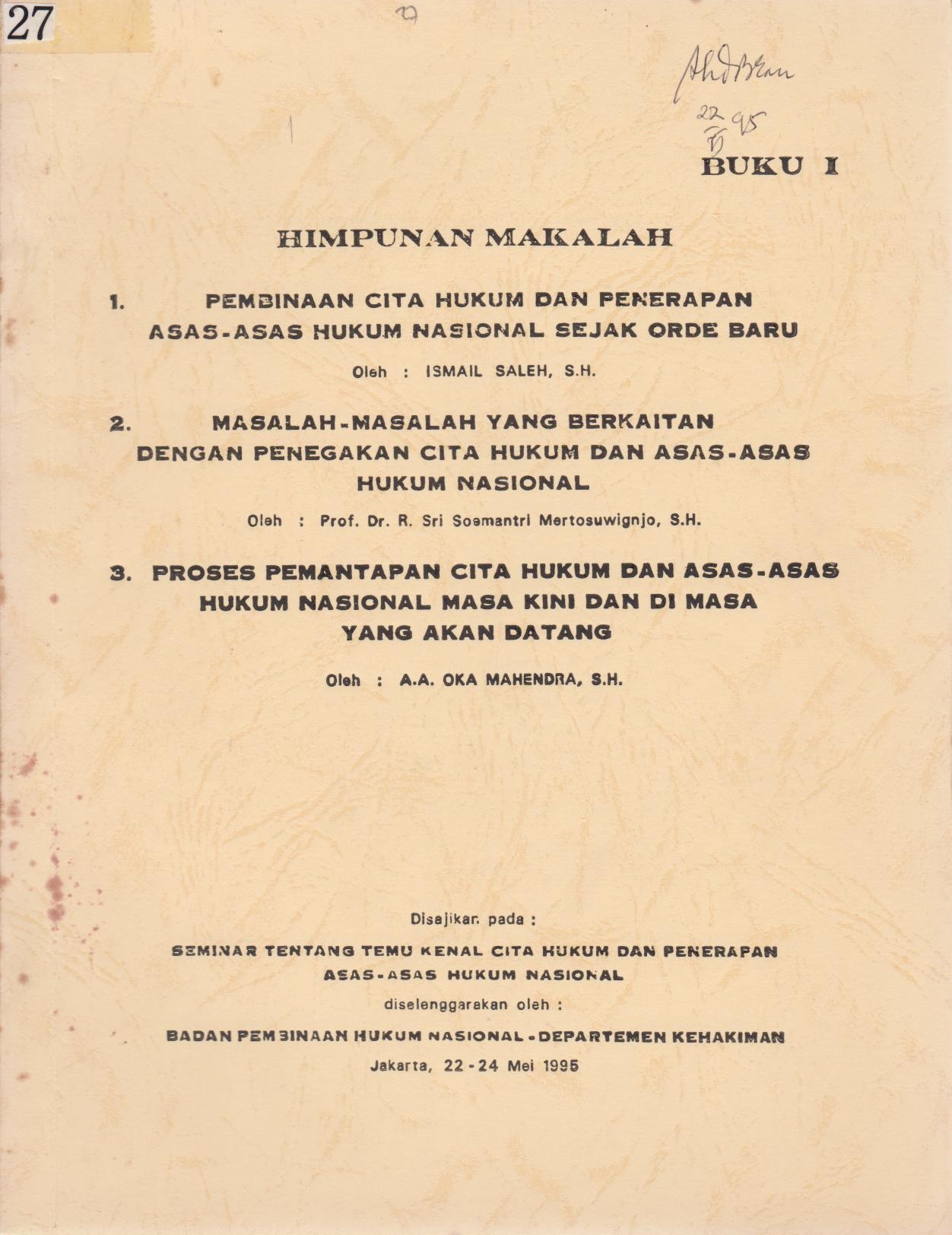 Himpunan Makalah Pembinaan Cita Hukum Dan Penerapan Asas - Asas Hukum Nasional Sejak Orde Baru