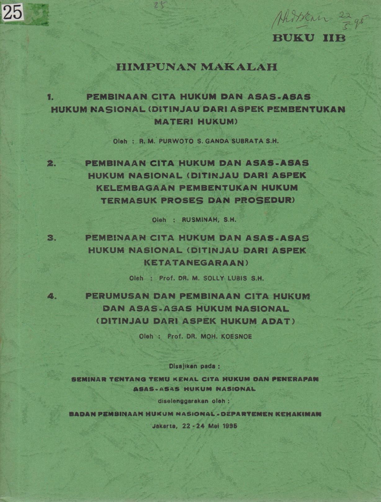 Himpunan Makalah Pembinaan Cita Hukum Dan Asas - Asas Hukum Nasional  (Ditinjau Dari Aspek Pembentukan Materi Hukum)