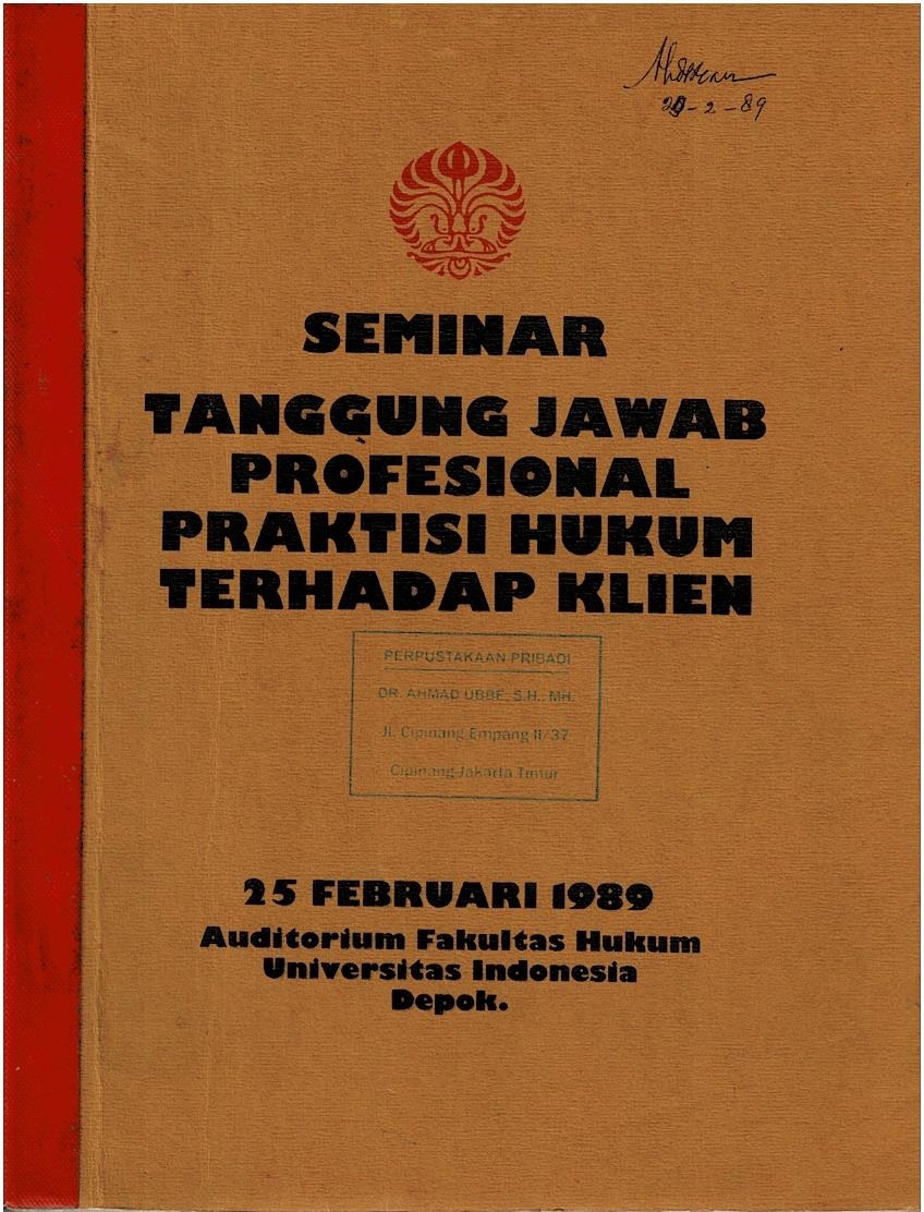 Seminar Tanggung Jawab Profesional Praktisi Hukum Terhadap Klien