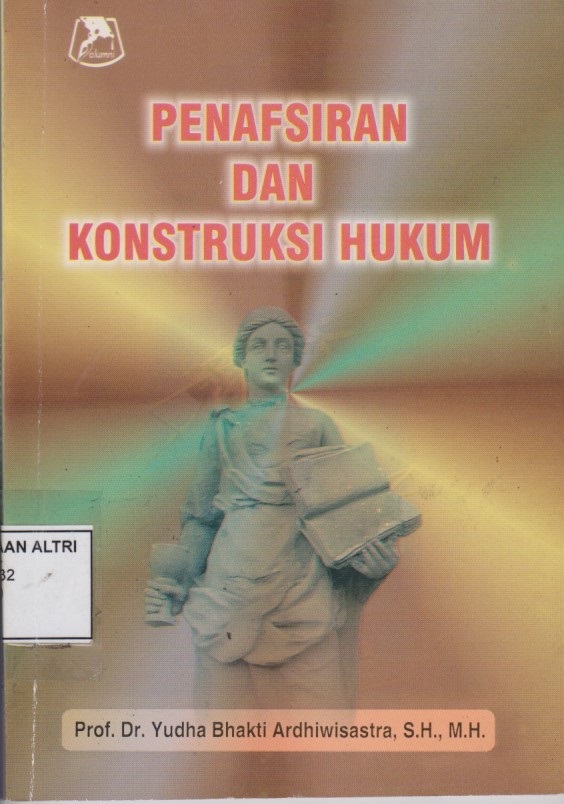 Penafsiran Dan Konstruksi Hukum