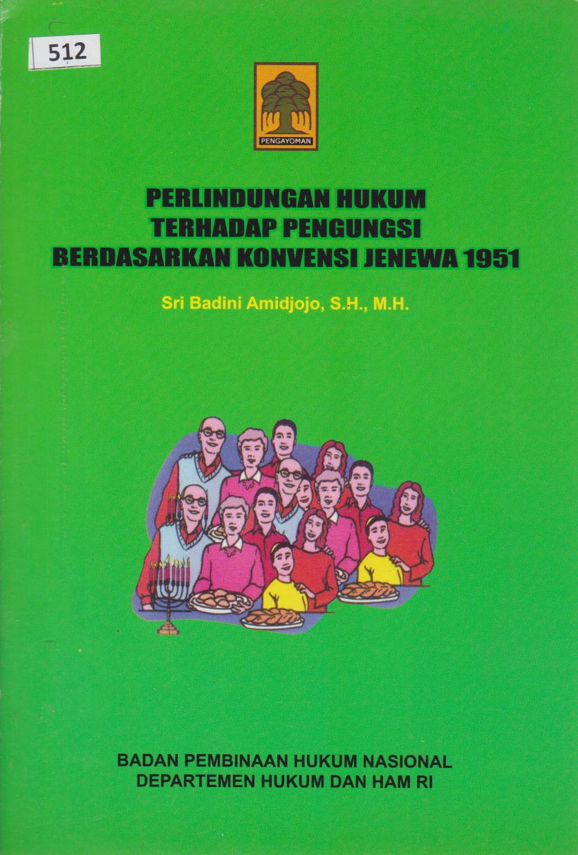 Perlindungan Hukum Terhadap Pengungsi Berdasarkan Konvensi Jenewa 1951