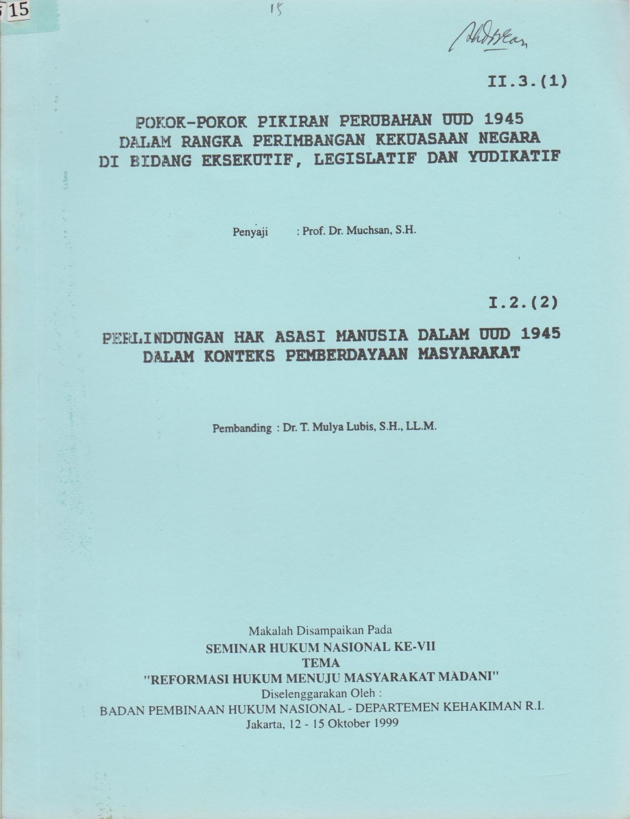 Pokok - Pokok Pikiran Perubahan UUD 1945 Dalam Rangka Perimbangan Kekuasaan Negara Di Bidang Eksekutif, Legislatif Dan Yudikatif