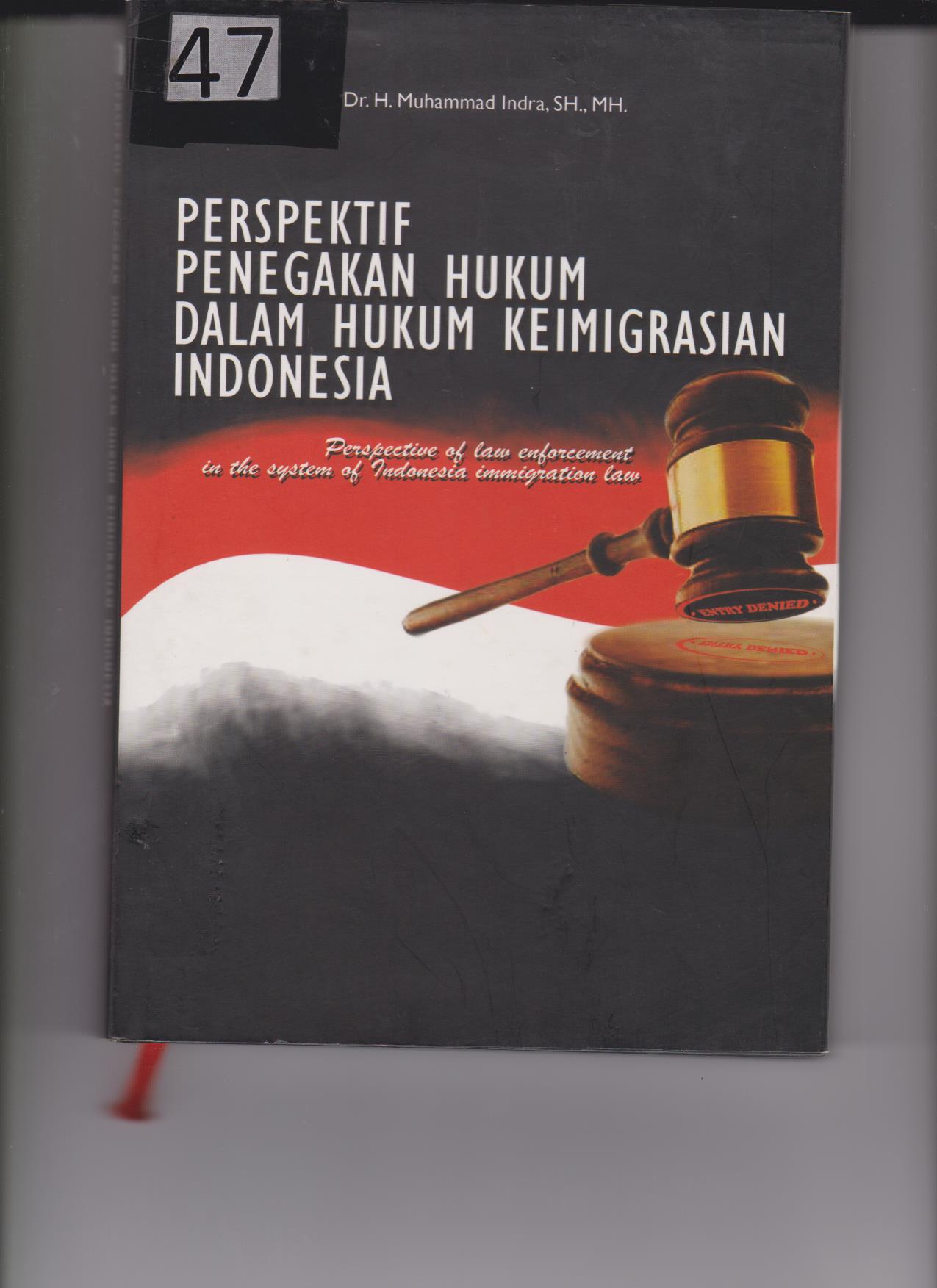 Perspektif Penegakan Hukum Dalam Hukum Keimigrasian Indonesia