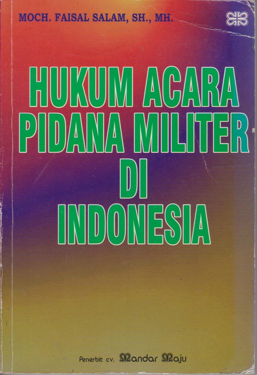 Hukum Acara Pidana Militer Di Indonesia