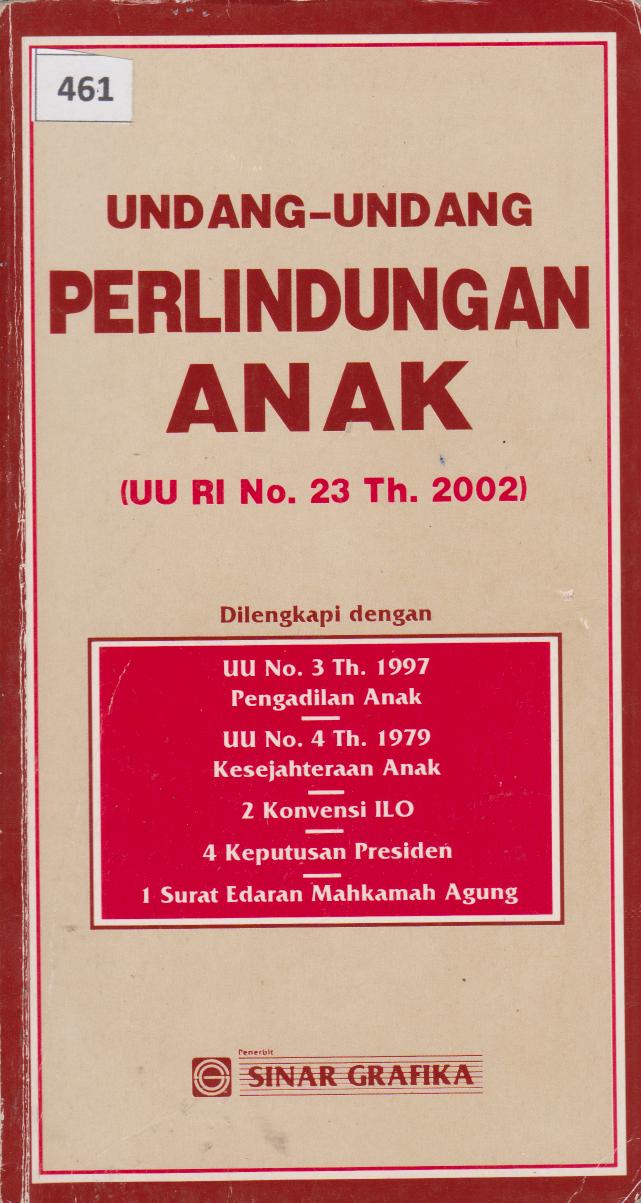 Undang - Undang Sistem Peradilan Pidana Anak & Perlindungan Anak