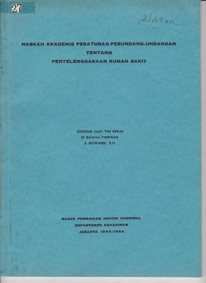 Naskah Akademis Peraturan Perundang - Undangan Tentang Penyelenggaraan Rumah Sakit