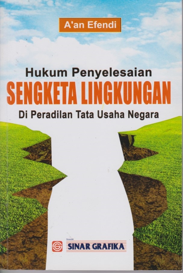 Hukum Penyelesaian Sengketa Lingkungan Di Peradilan Tata Usaha Negara