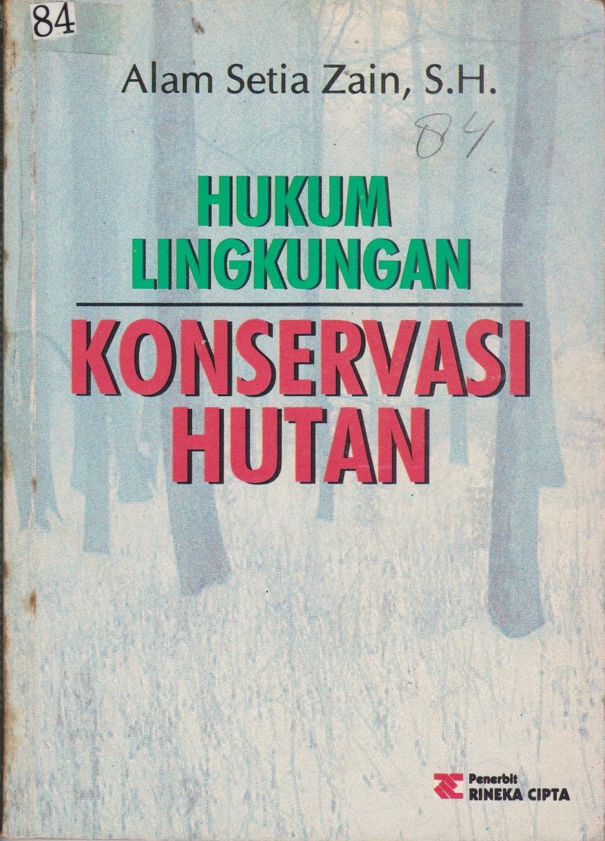 Hukum Lingkungan : Konservasi Hutan