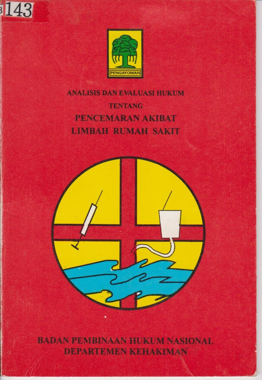 Analisis Dan Evaluasi Hukum Tentang Pencemaran Akibat Limbah Rumah Sakit