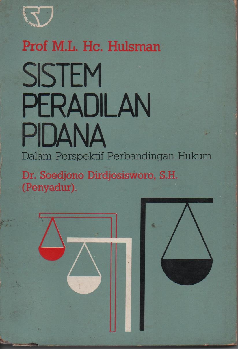 Sistem Peradilan Pidana Dalam Perspektif Perbandingan Hukum