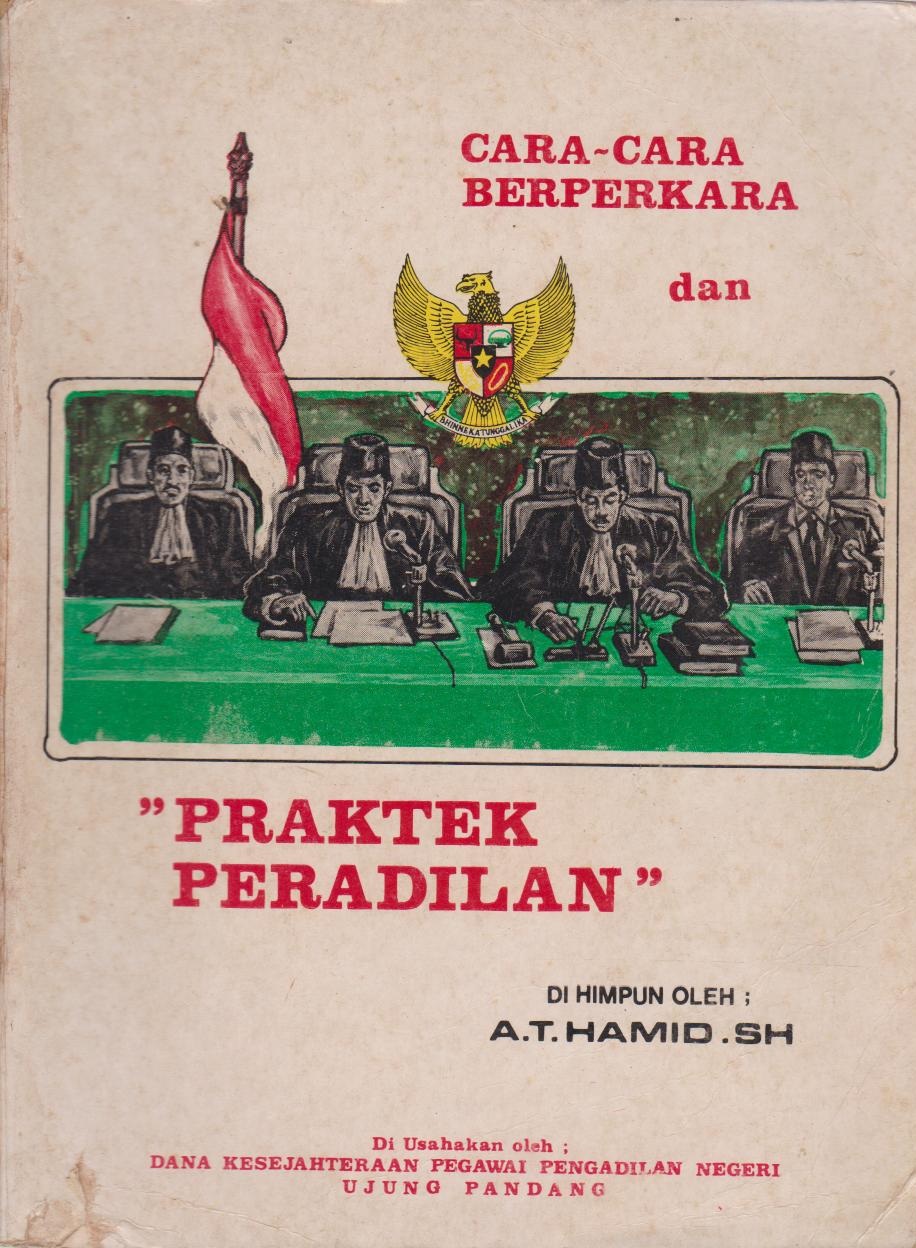 Cara - Cara Berperkara Dan Praktek Peradilan