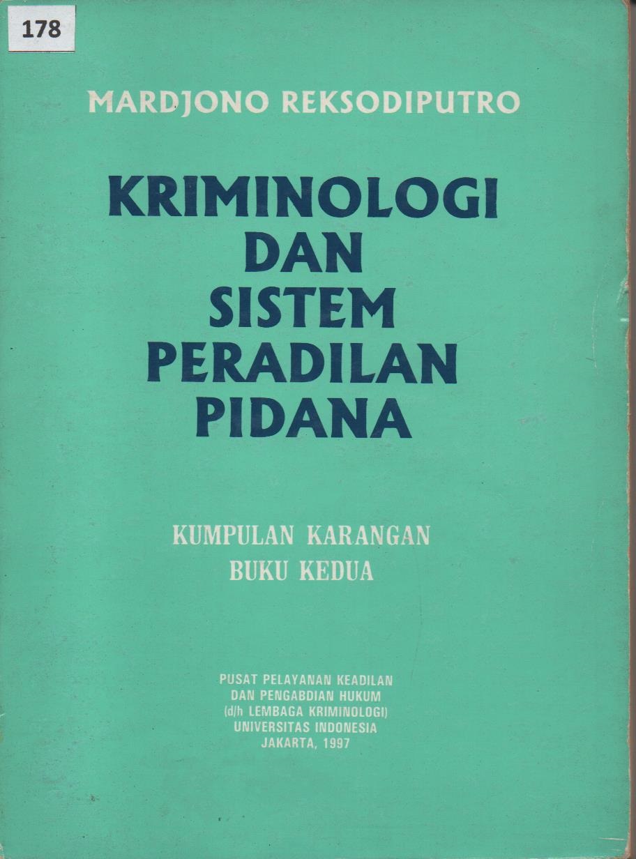 Kriminologi Dan Sistem Peradilan Pidana : Kumpulan Karangan