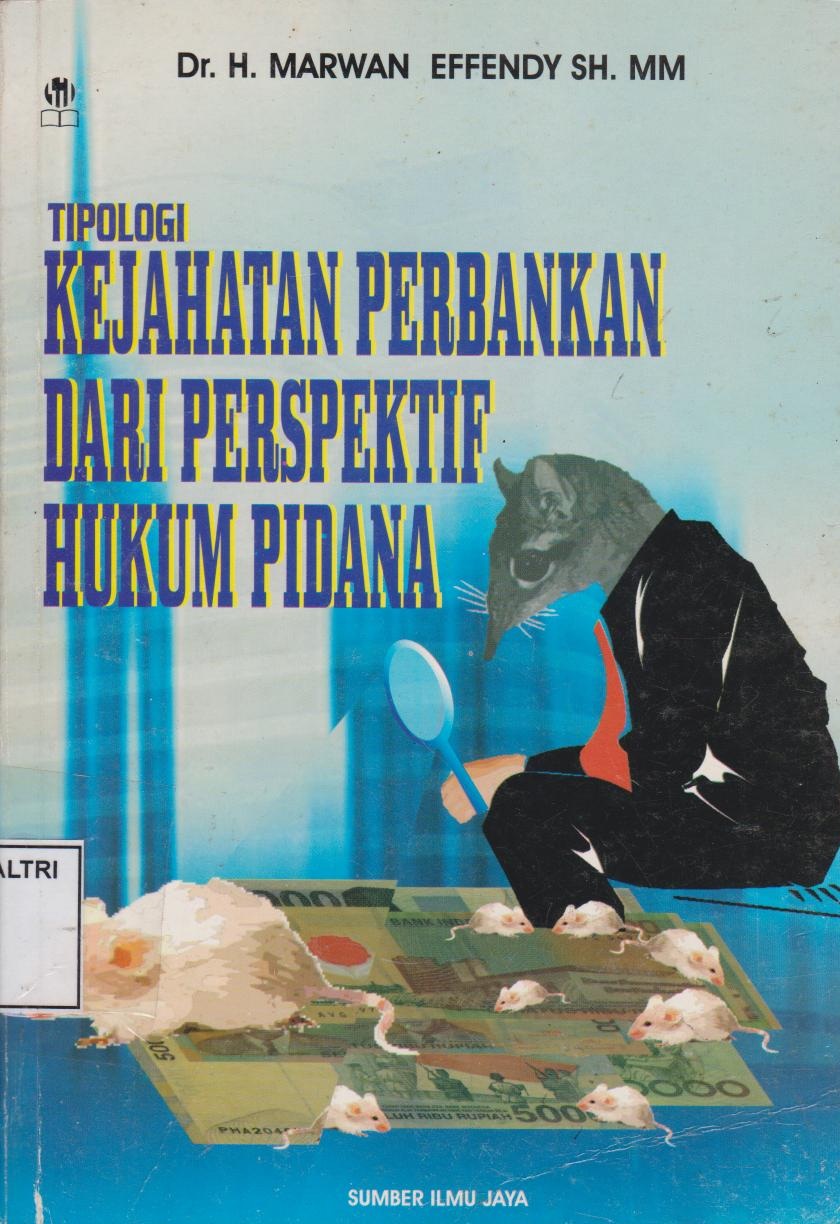 Tipologi Kejahatan Perbankan Dari Perspektif Hukum Pidana