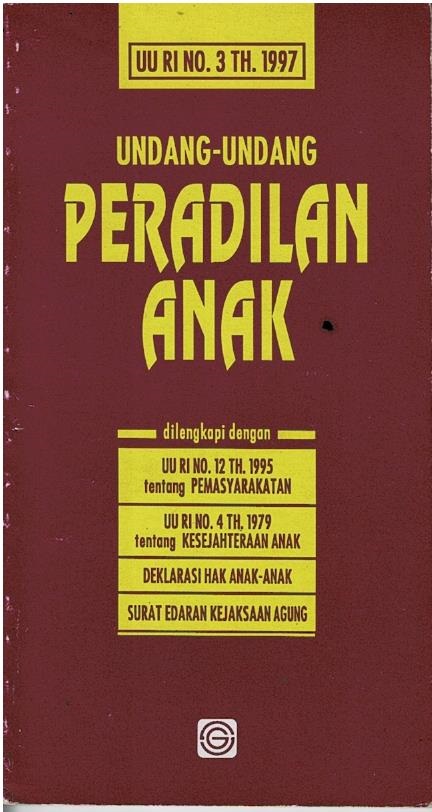 Undang - Undang Republik Indonesia Nomor 11 Tahun 2012 Tentang Sistem Peradilan Pidana Anak