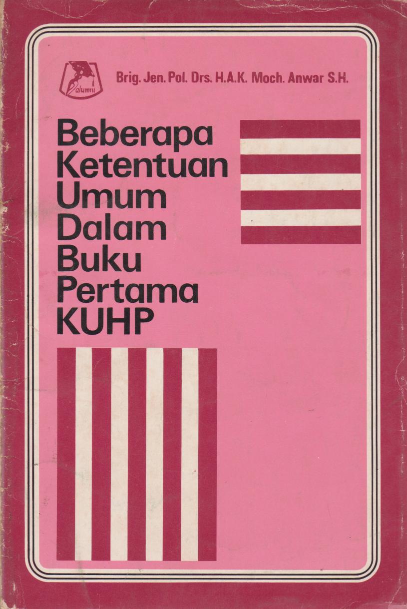 Beberapa Ketentuan Umum Dalam Buku Pertama KUHP