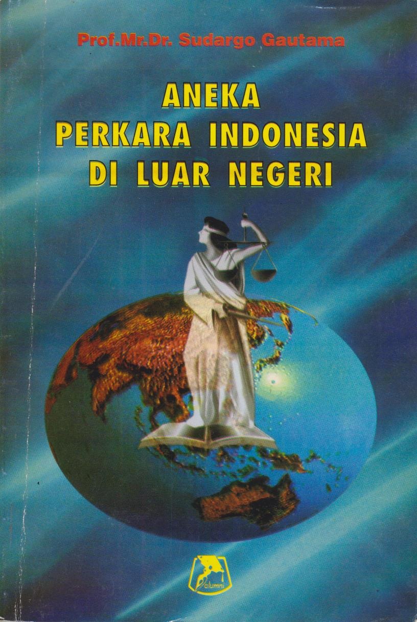 Aneka Perkara Indonesia Di Luar Negeri