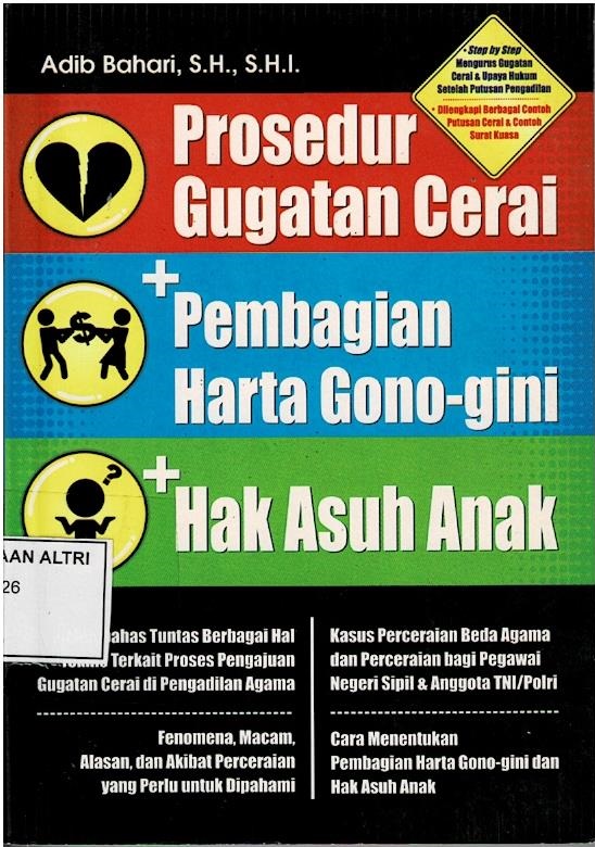 Prosedur Gugatan Cerai + Pembagian Harta Gono Gini + Hak Asuh Anak