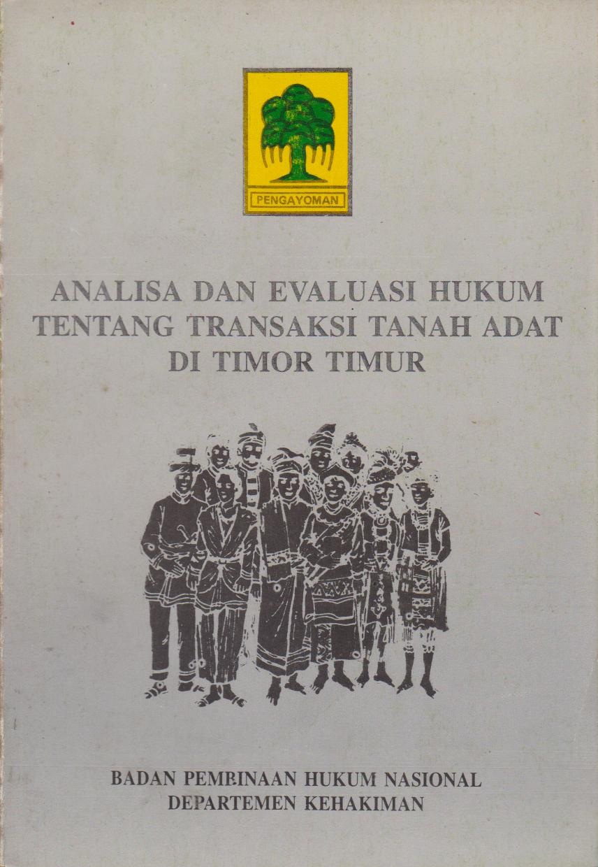 Analisa Dan Evaluasi Hukum Tentang Transaksi Tanah Adat Di Timor Timur