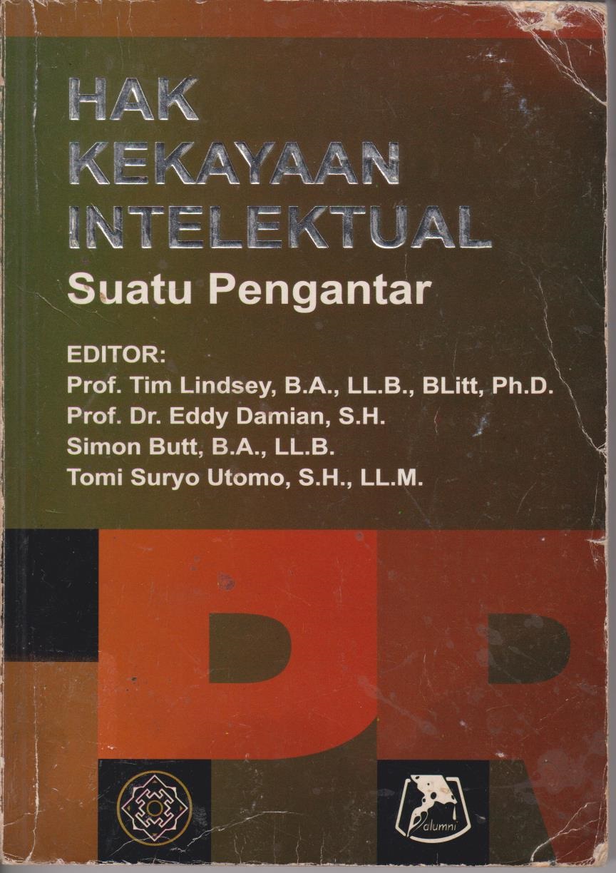 Hak Kekayaan Intelektual : Suatu Pengantar