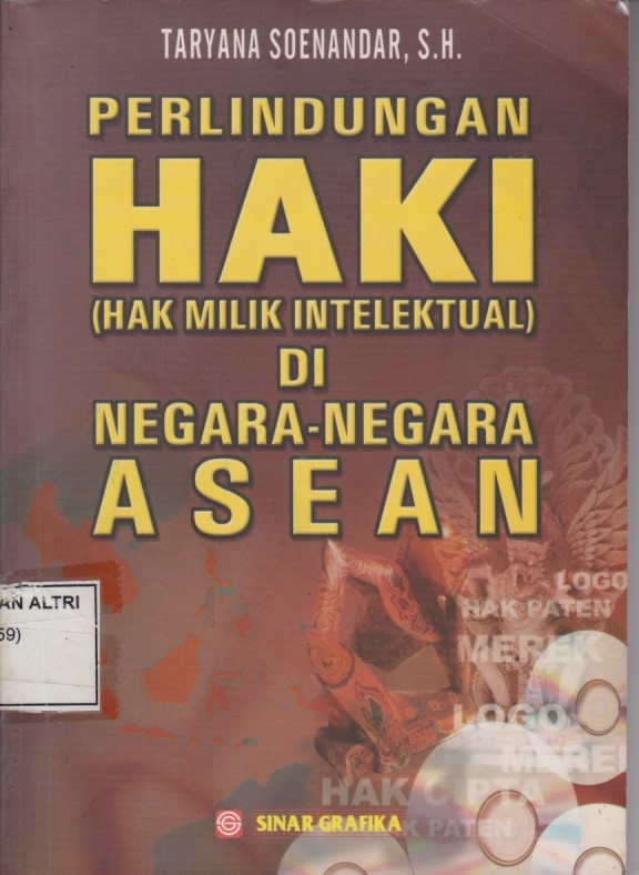 Perlindungan HAKI (Hak Milik Intelektual0 Di Negara - Negara ASEAN