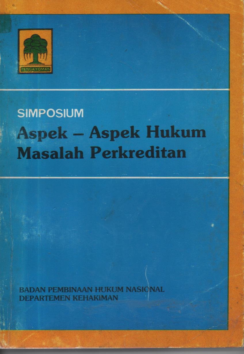 Simposium Aspek - Aspek Hukum Masalah Perkreditan