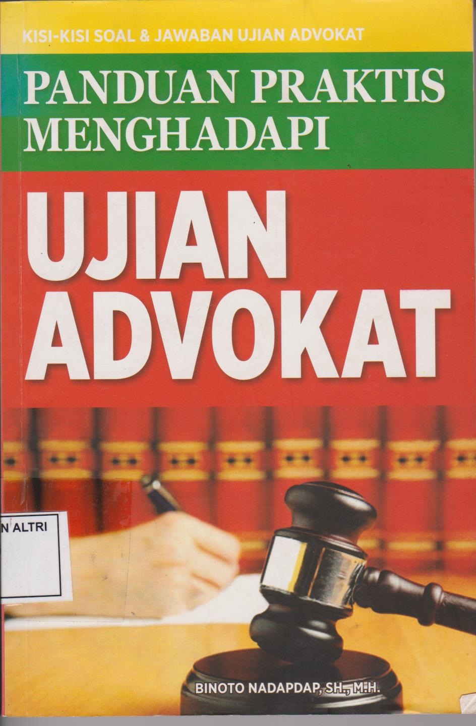 Panduan Praktis Menghadapi Ujian Advokat