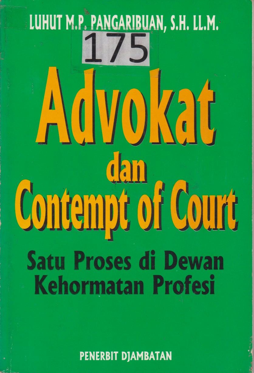 Advokat Dan Contempt Of Court  : Satu Proses Di Dewan Kehormatan Profesi