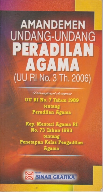 Amandemen Undang - Undang Peradilan Agama (UU RI No.3 Tahun 2006)