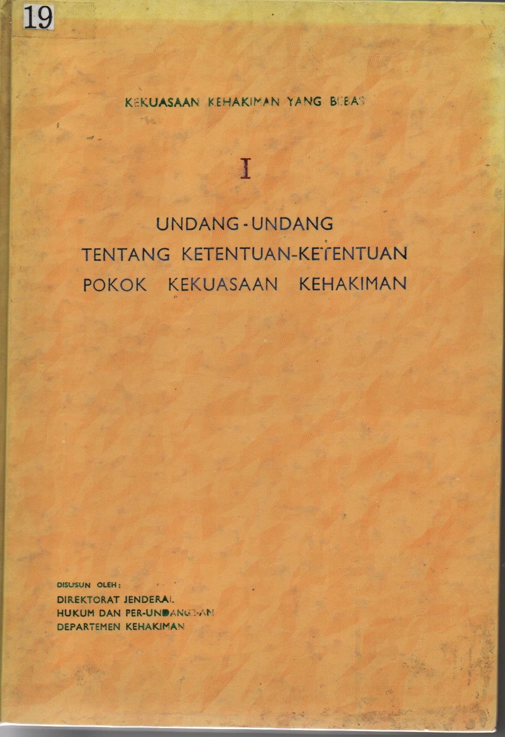 Undang - Undang Tentang Ketentuan - Ketentuan Pokok Kekuasaan Kehakiman