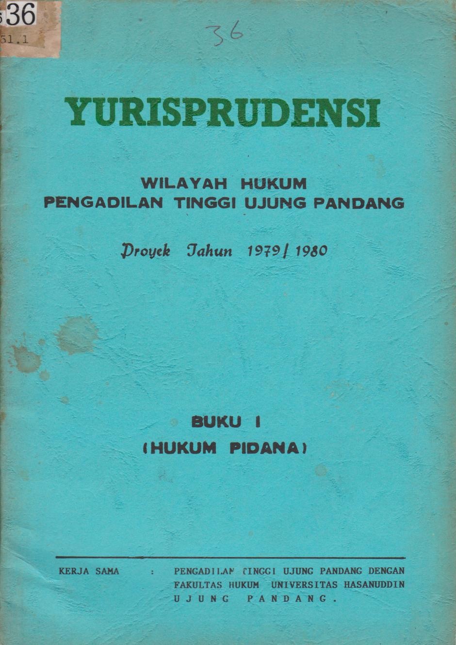 Yurisprudensi : Wilayah Hukum Pengadilan Tinggi Ujung Pandang Proyek Tahun 1979/1980