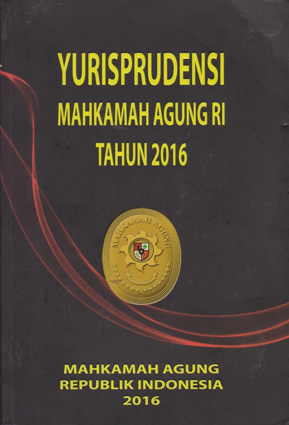 Yurisprudensi Mahkamah Agung RI Tahun 2016