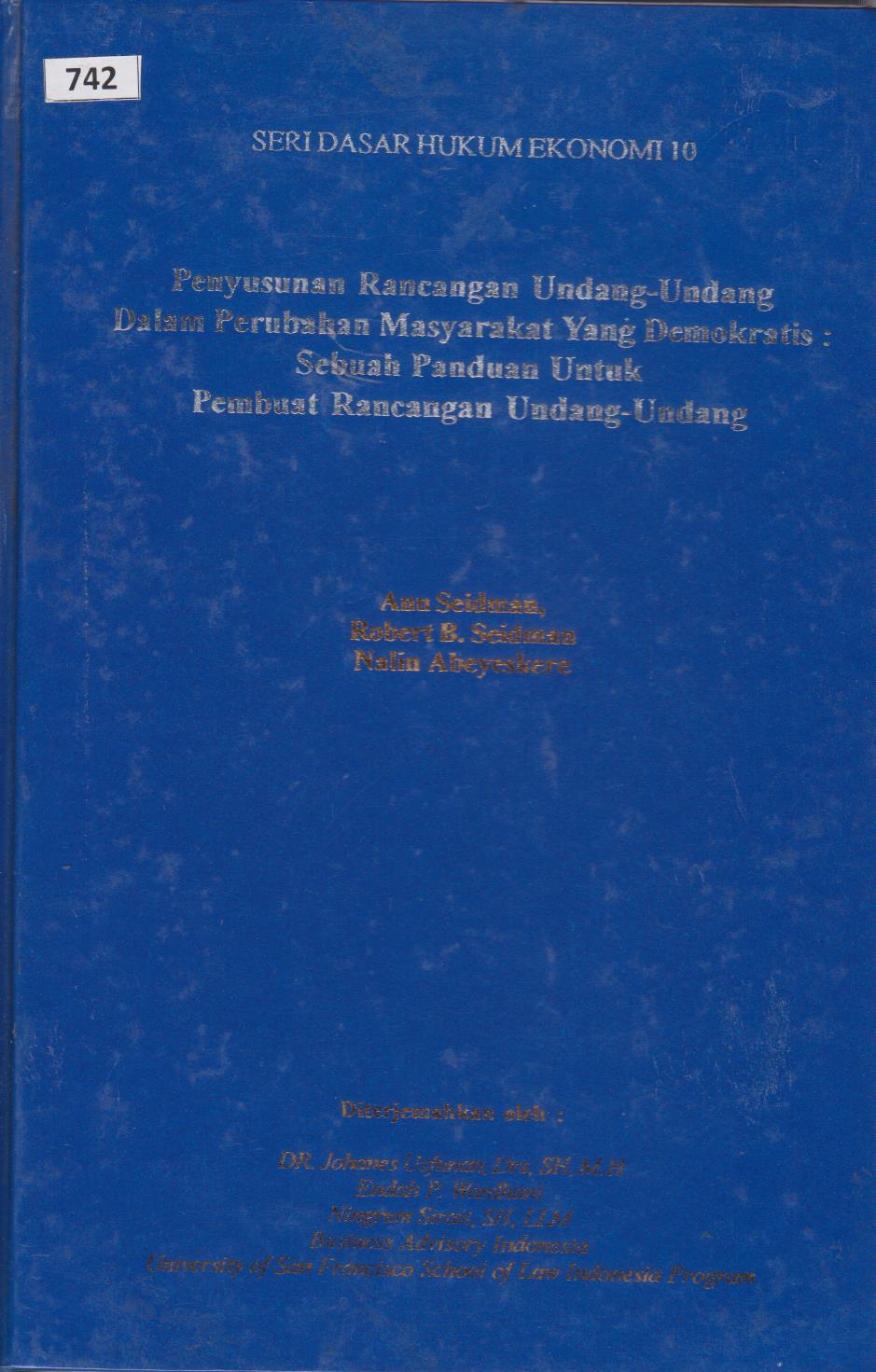 Penyusunan Rancangan Undang - Undang Dalam Perubahan Masyarakat Yang Demokratis : Sebuah Panduan Untuk Pembuatan Rancangan Undang - Undang