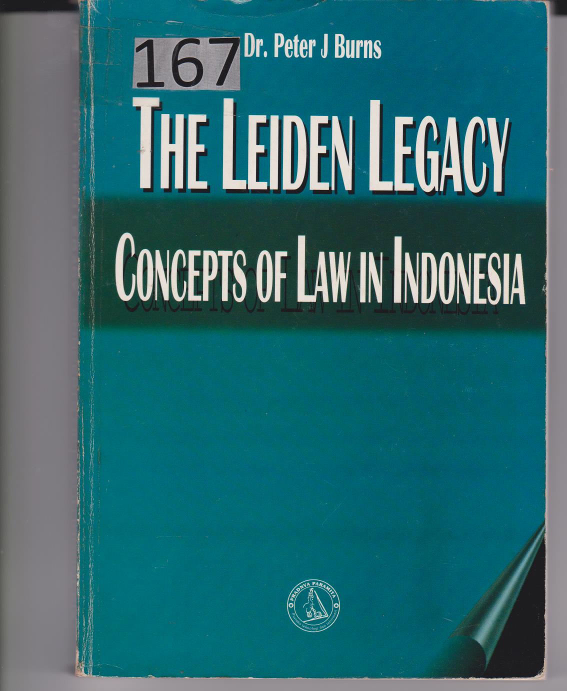 The Leiden Legacy Concepts Of Law in Indonesia