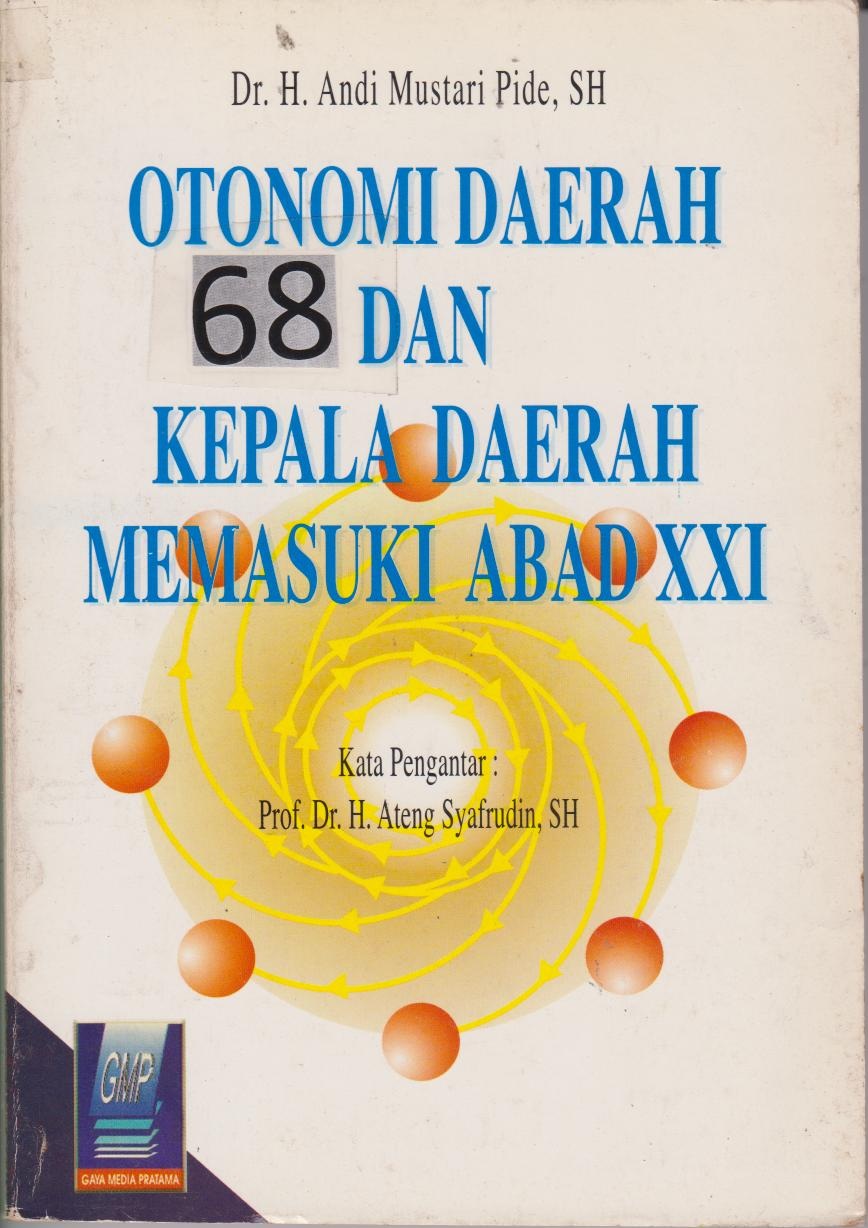 Otonomi Daerah Dan Kepala Daerah Memasuki Abad XXI