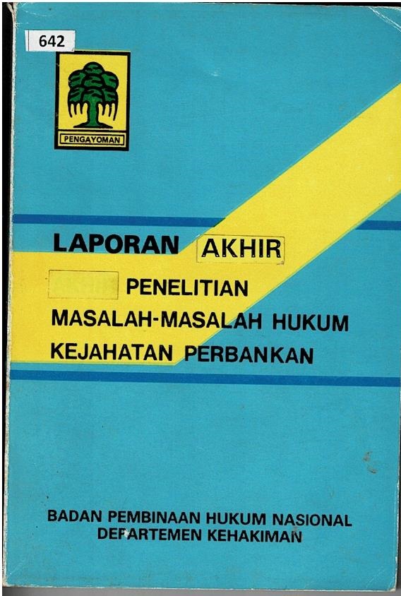 Laporan Akhir Penelitian Masalah - Masalah Hukum Kejahatan Perbankan