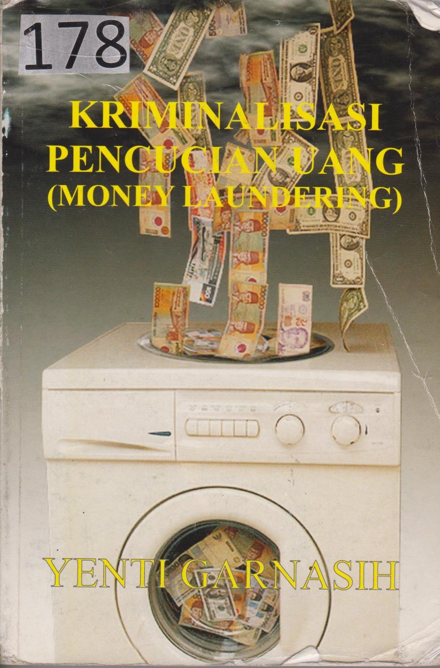 Kriminalisasi Pencucian Uang (Money Laundering)