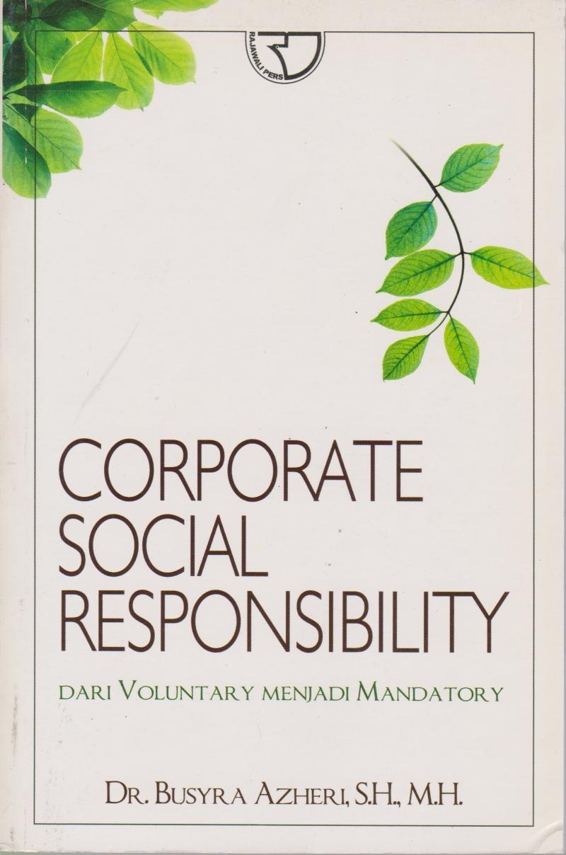 Corporate Social Responsibility Dari Voluntary Menjadi Mandatory